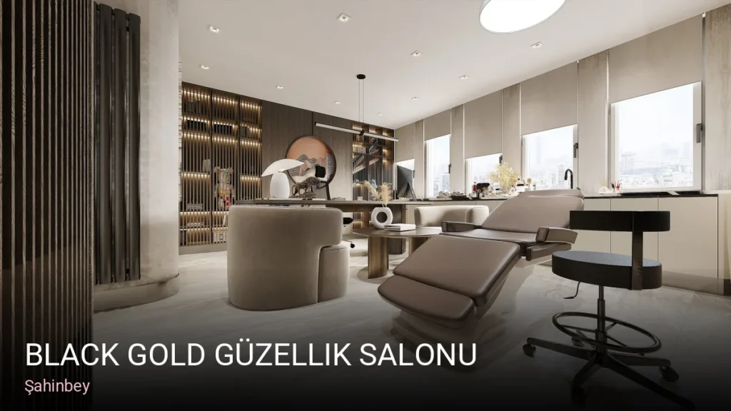 Şahinbey Black Gold Güzellik Salonu — Manikür, Pedikür, Cilt Bakımı