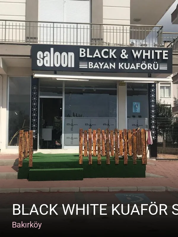 Bakırköy Black White Kuaför Salonu — Saç Bakımı, Keratin
