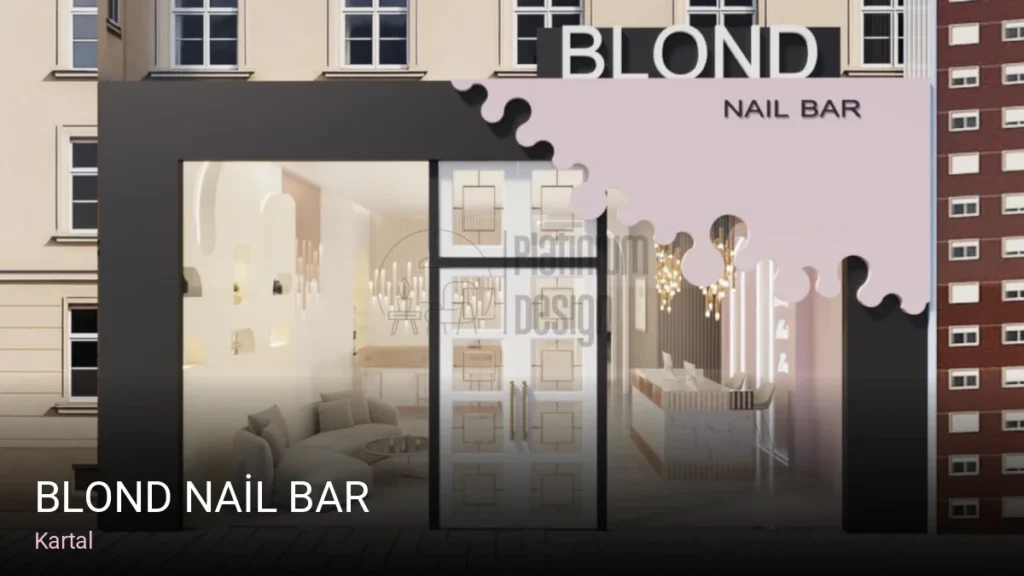 Kartal BLOND NAİL BAR — Manikür, Pedikür, Cilt Bakımı