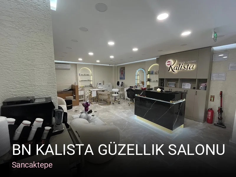 Sancaktepe Bn Kalista Güzellik Salonu — Manikür, Pedikür, Cilt Bakımı