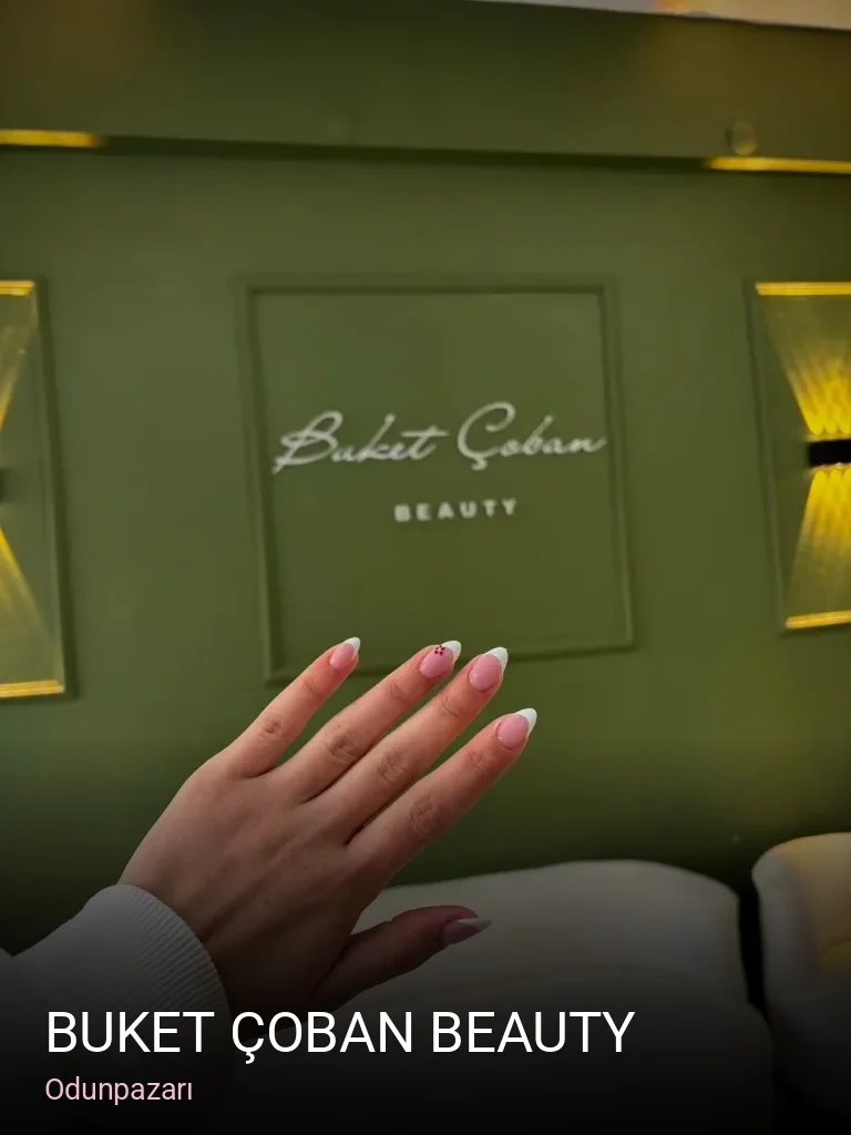 Odunpazarı Buket Çoban Beauty — Manikür, Pedikür, Cilt Bakımı