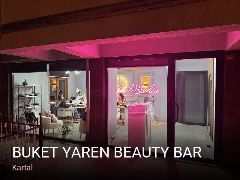 Kartal Buket Yaren Beauty Bar — Manikür, Pedikür, Cilt Bakımı