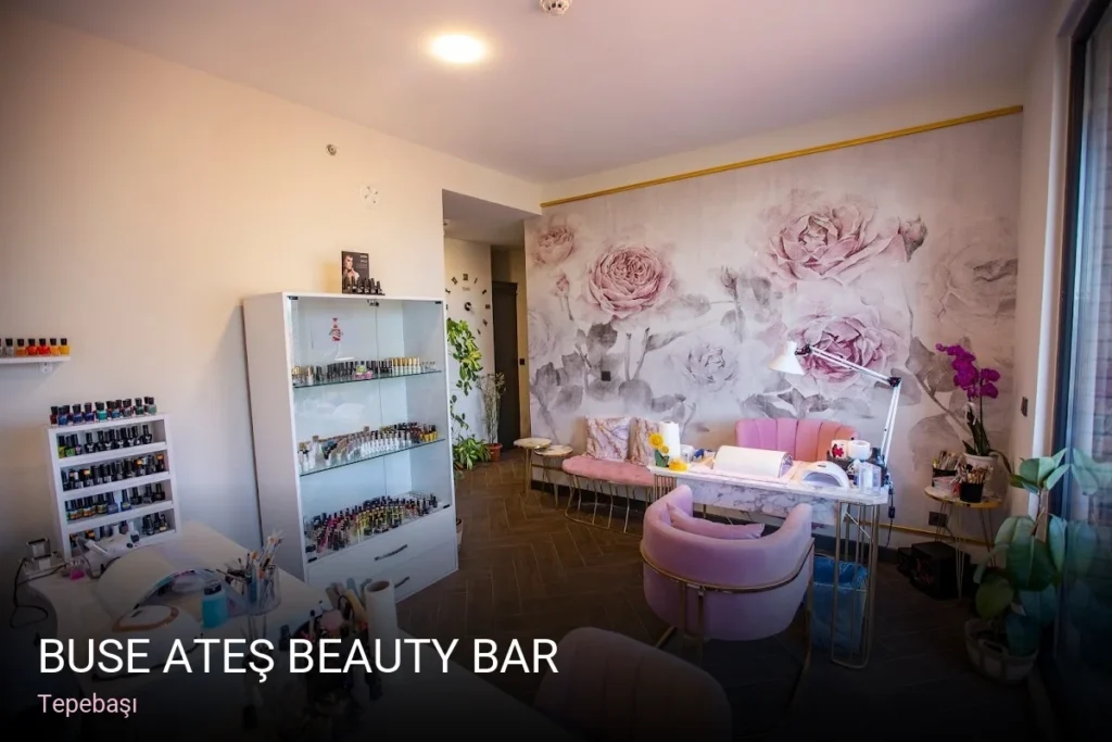 Tepebaşı Buse Ateş Beauty Bar — Manikür, Pedikür, Cilt Bakımı