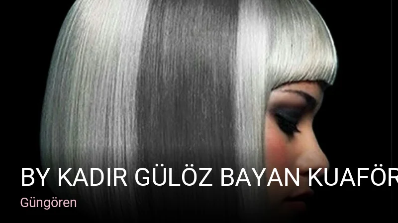 Güngören By Kadir Gülöz Bayan Kuaförü — Saç Bakımı, Keratin