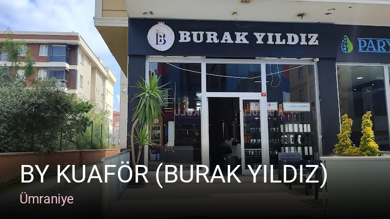Ümraniye BY KUAFÖR (BURAK YILDIZ) — Saç Bakımı, Keratin