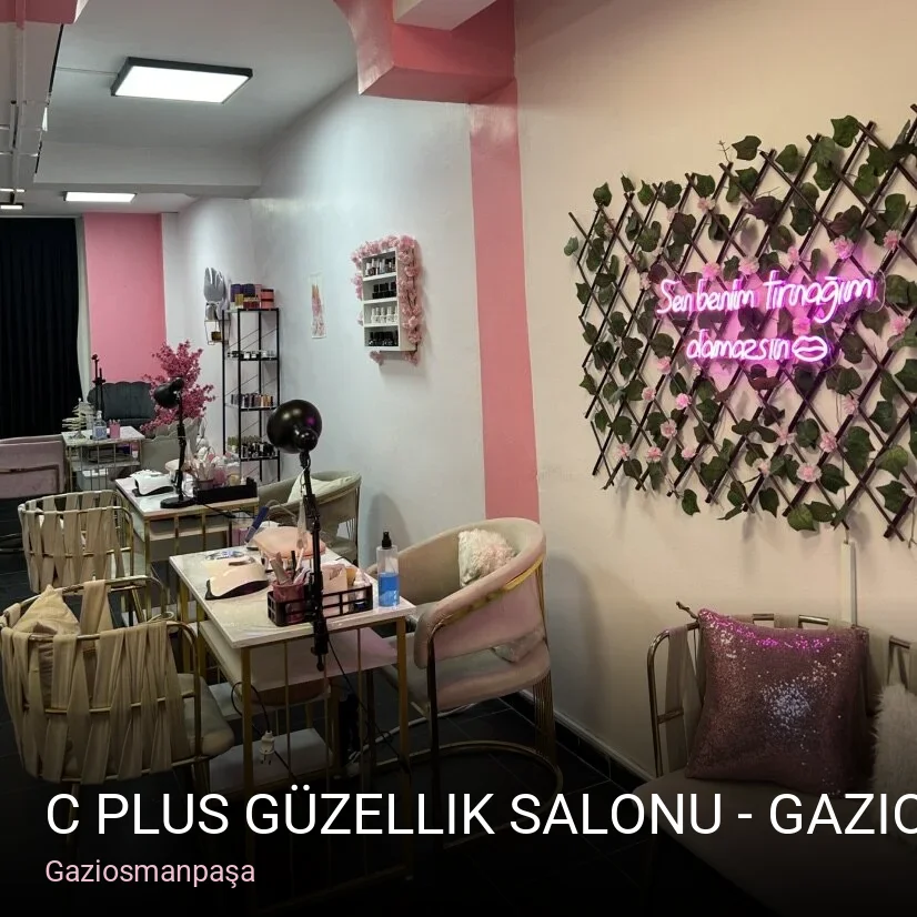 Gaziosmanpaşa C Plus Güzellik Salonu - Gaziosmanpaşa Protez Tırnak — Manikür, Pedikür, Cilt Bakımı