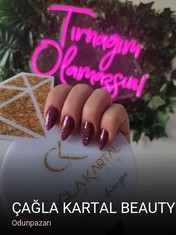 Odunpazarı Çağla Kartal Beauty — Manikür, Pedikür, Cilt Bakımı