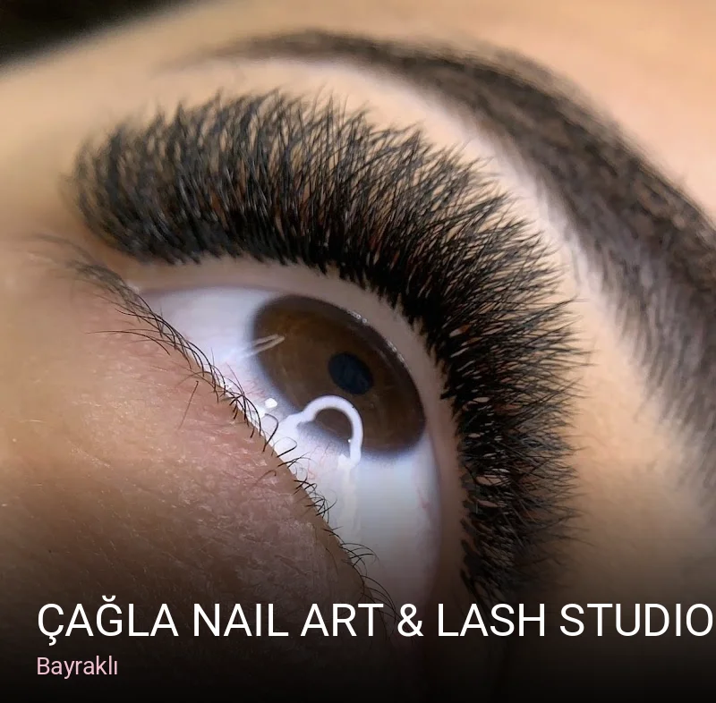 Bayraklı Çağla Nail Art & Lash Studio — Manikür, Pedikür, Cilt Bakımı