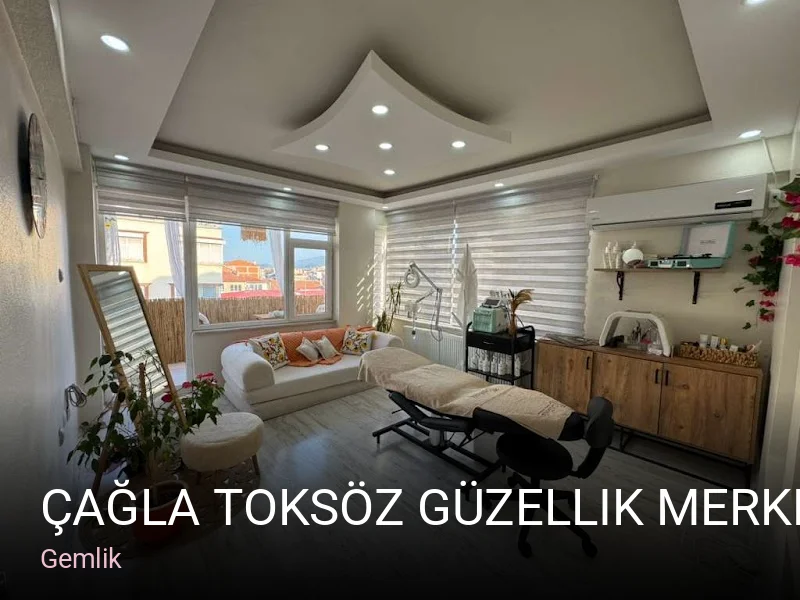 Gemlik Çağla Toksöz Güzellik Merkezi — Manikür, Pedikür, Cilt Bakımı