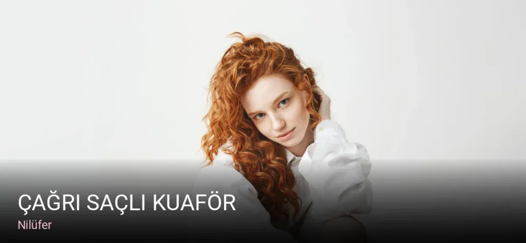 Nilüfer ÇAĞRI SAÇLI KUAFÖR — Saç Bakımı, Keratin, Manikür