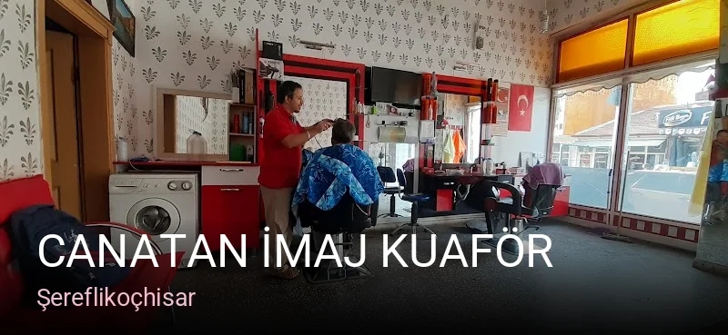 Şereflikoçhisar CANATAN İmaj Kuaför — Saç Bakımı, Keratin
