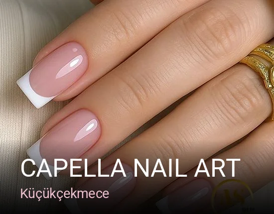 Küçükçekmece Capella Nail Art — Manikür, Pedikür, Cilt Bakımı