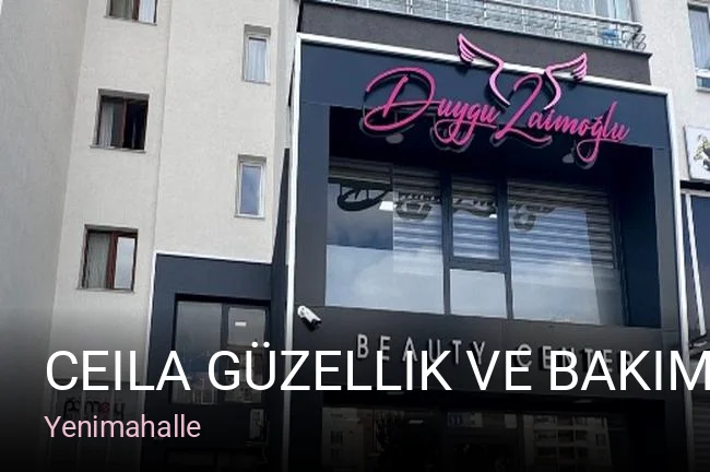 Yenimahalle Ceila Güzellik Ve Bakım — Manikür, Pedikür, Cilt Bakımı