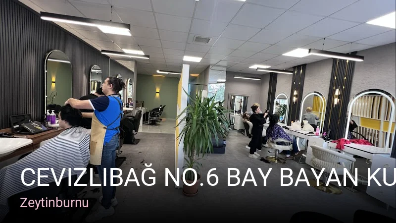 Zeytinburnu Cevizlibağ No.6 Bay Bayan Kuaför — Saç Bakımı, Keratin
