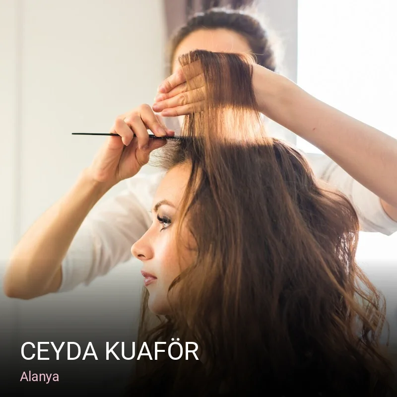 Alanya Ceyda Kuaför — Saç Bakımı, Keratin