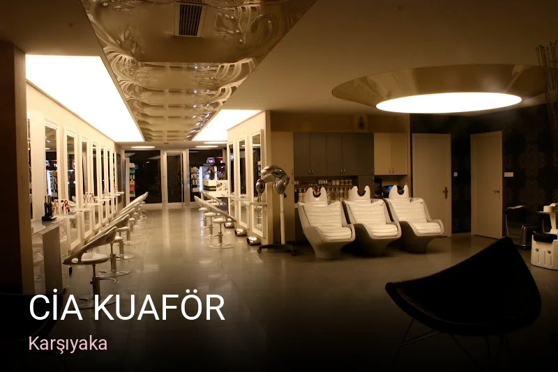 Karşıyaka CİA KUAFÖR — Saç Bakımı, Keratin, Manikür