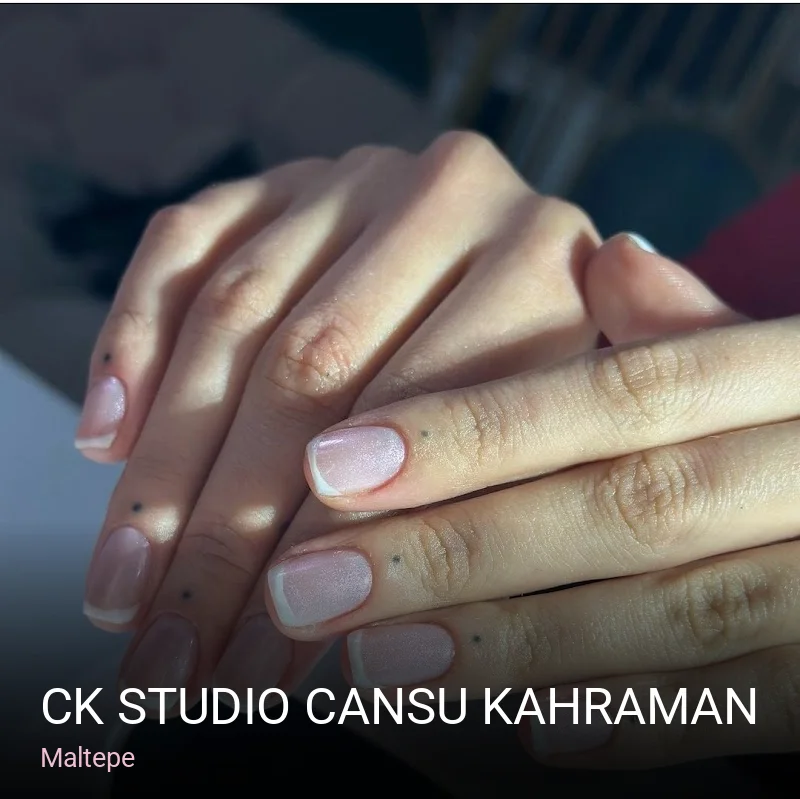 Maltepe CK Studio Cansu Kahraman — Manikür, Pedikür, Cilt Bakımı