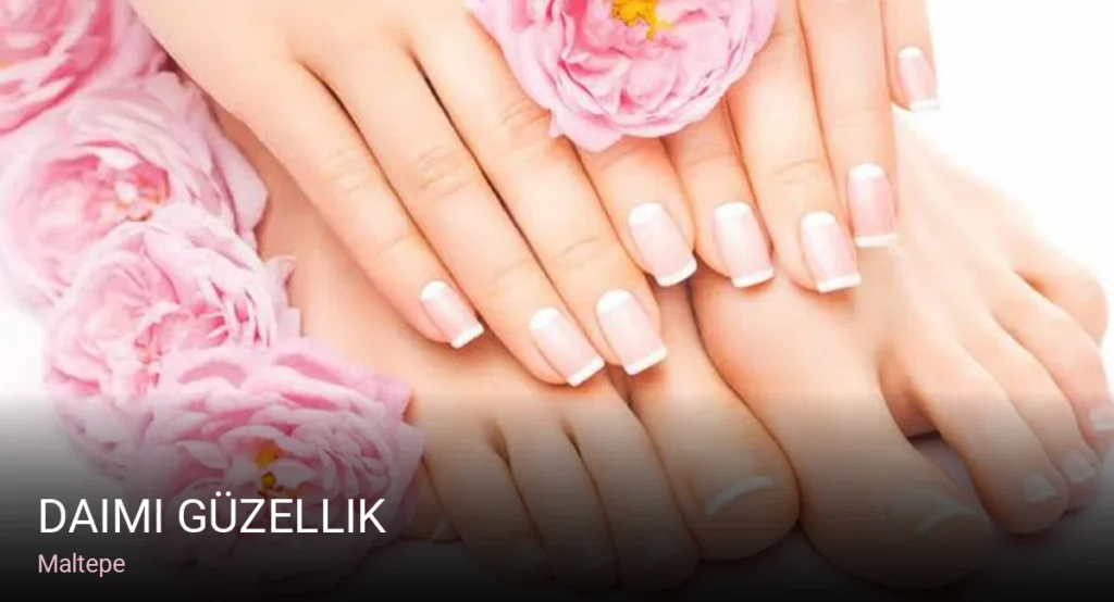 Maltepe Daimi Güzellik — Manikür, Pedikür, Cilt Bakımı