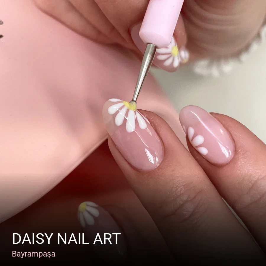 Bayrampaşa Daisy Nail Art — Manikür, Pedikür, Protez Tırnak