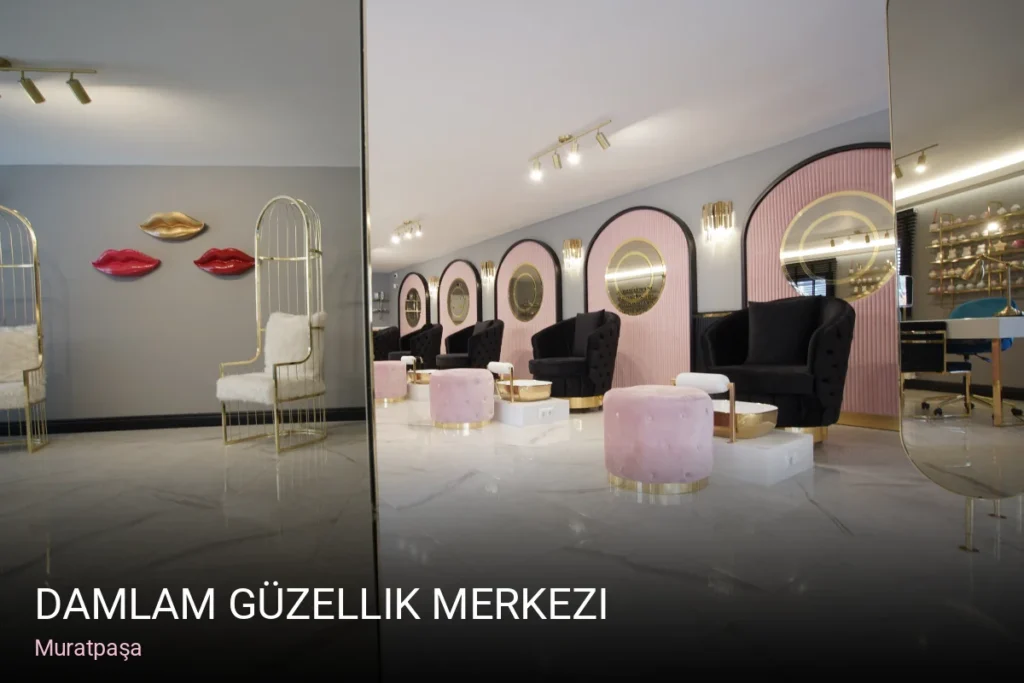 Muratpaşa Damlam Güzellik Merkezi — Manikür, Pedikür, Cilt Bakımı