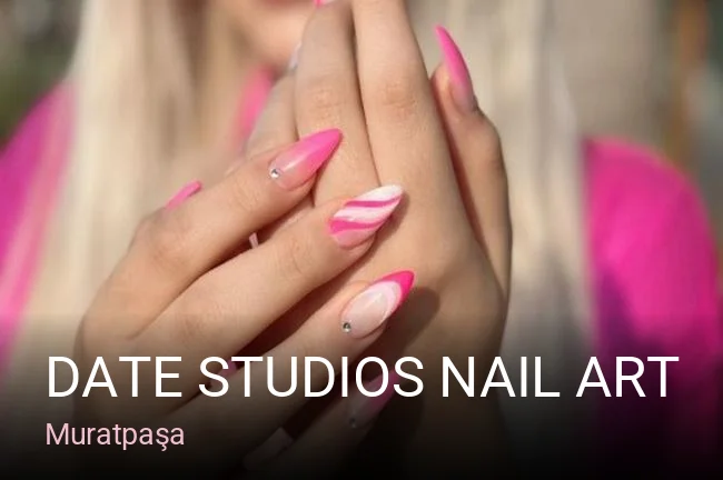 Muratpaşa Date Studios Nail Art — Manikür, Pedikür, Cilt Bakımı