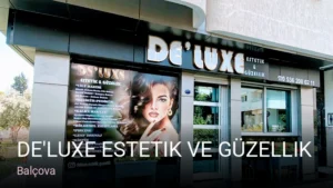 Balçova De'luxe estetik ve güzellik — Ağda