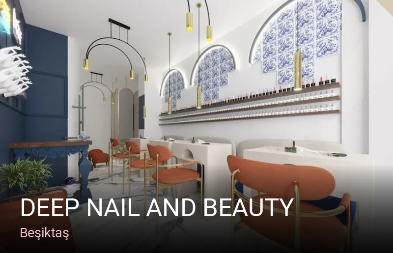 Beşiktaş Deep Nail and Beauty — Manikür, Pedikür, Cilt Bakımı