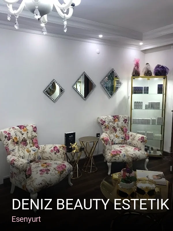 Esenyurt Deniz Beauty Estetik & Güzellik — Manikür, Pedikür, Cilt Bakımı