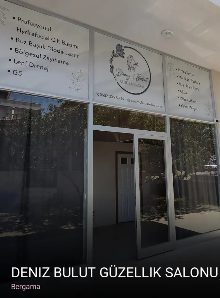 Bergama Deniz Bulut Güzellik Salonu — Manikür, Pedikür, Cilt Bakımı