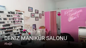 Aliağa Deniz Manikür Salonu — Manikür