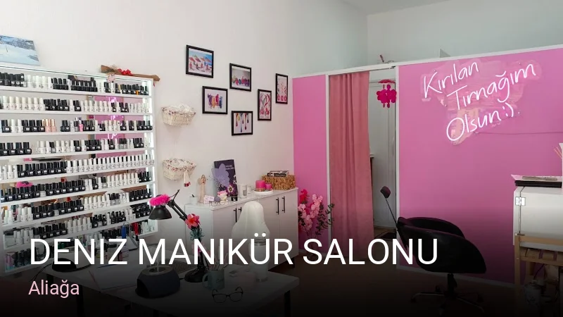 Aliağa Deniz Manikür Salonu — Manikür, Pedikür, Cilt Bakımı