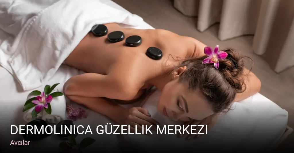 Avcılar Dermolinica Güzellik Merkezi — Manikür, Pedikür, Cilt Bakımı