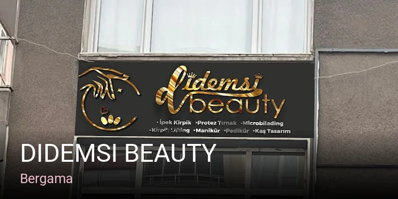 Bergama Didemsi Beauty — Manikür, Pedikür, Cilt Bakımı