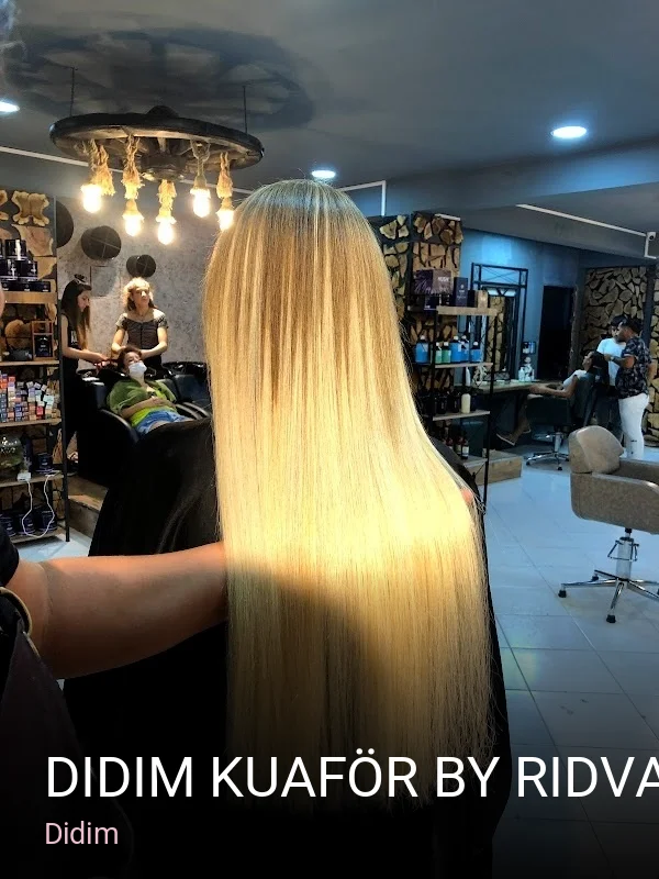 Didim Didim Kuaför by RIDVAN ÇELİK — Saç Bakımı, Keratin, Manikür