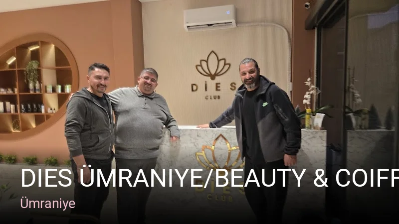 Ümraniye Dies Ümraniye/Beauty & Coiffeur — Manikür, Pedikür, Cilt Bakımı