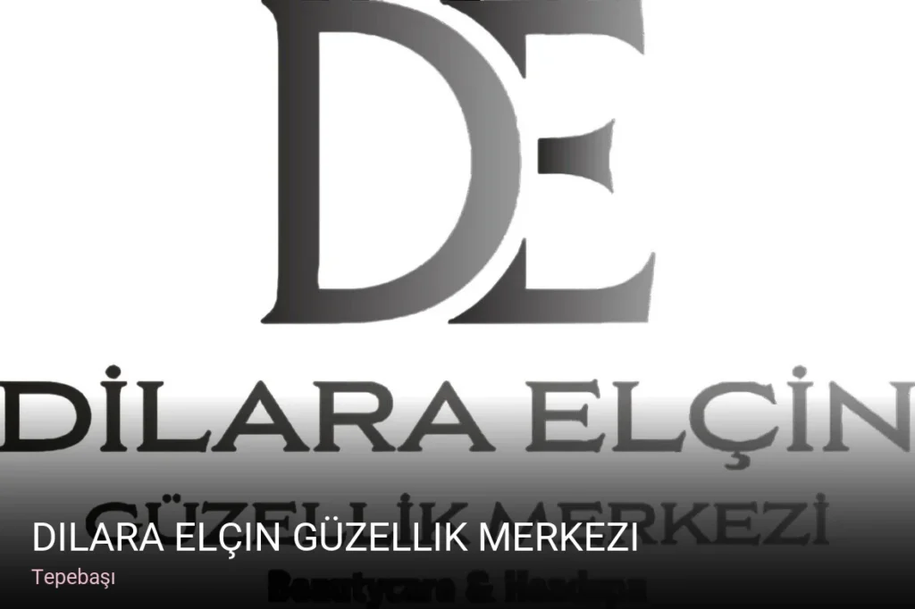 Tepebaşı Dilara Elçin Güzellik Merkezi — Manikür, Pedikür, Cilt Bakımı