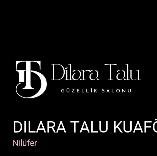 Nilüfer Dilara Talu Kuaför & Güzellik Salonu — Manikür, Pedikür, Cilt Bakımı