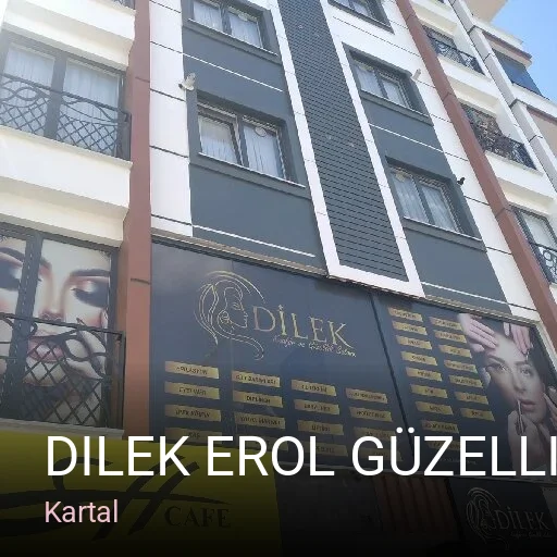 Kartal Dilek Erol Güzellik Salonu & Kuaför — Manikür, Pedikür, Cilt Bakımı