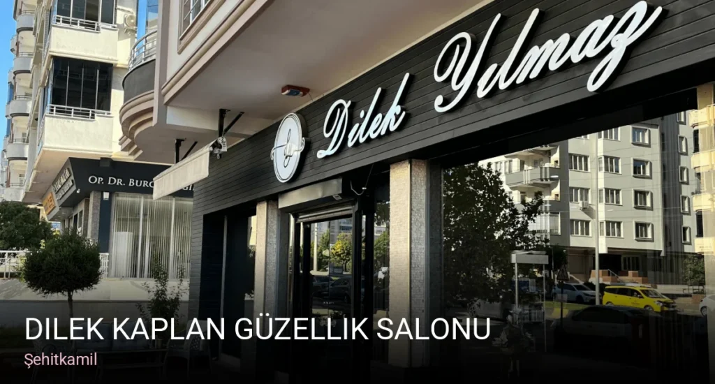 Şehitkamil Dilek Kaplan Güzellik Salonu — Manikür, Pedikür, Cilt Bakımı