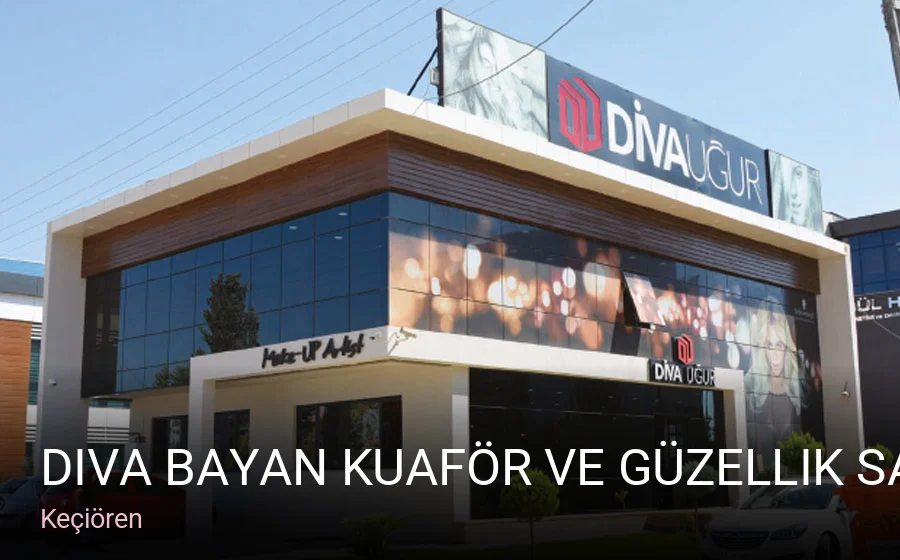Keçiören Diva Bayan Kuaför ve Güzellik Salonu — Saç Bakımı, Keratin, Manikür