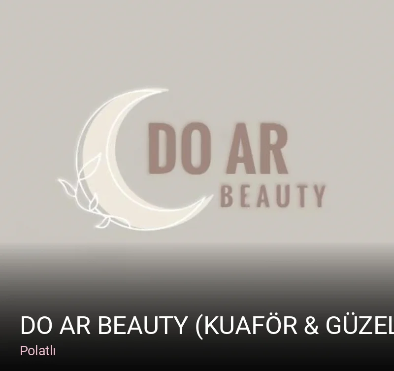 Polatlı Do Ar Beauty (Kuaför & Güzellik Merkezi) — Manikür, Pedikür, Cilt Bakımı