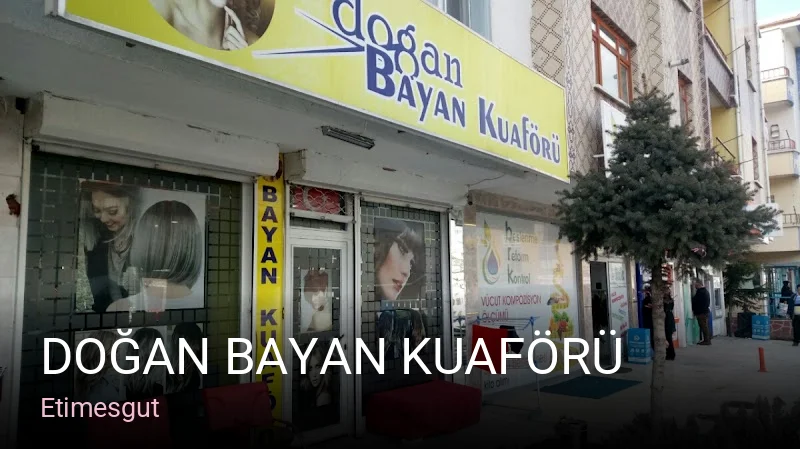 Etimesgut DOĞAN BAYAN KUAFÖRÜ — Saç Bakımı, Keratin