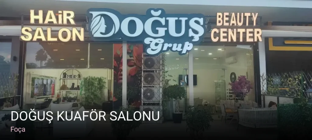 Foça Doğuş Kuaför Salonu — Saç Bakımı, Keratin