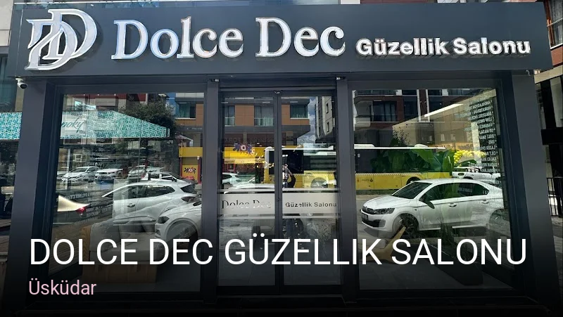 Üsküdar Dolce Dec Güzellik Salonu — Manikür, Pedikür, Cilt Bakımı