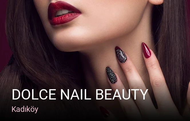 Kadıköy Dolce Nail Beauty — Manikür, Pedikür, Cilt Bakımı