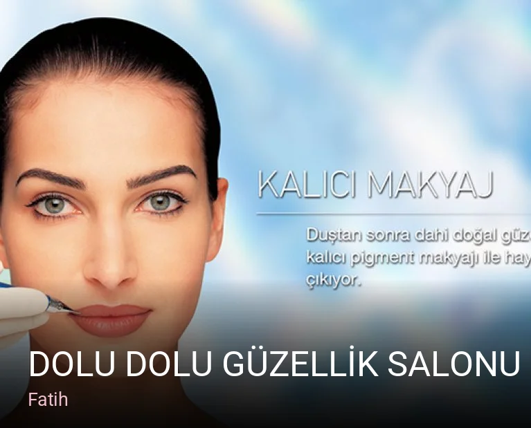 Fatih DOLU DOLU GÜZELLİK SALONU | FATİH LAZER EPİLASYON | FATİH CİLT BAKIMI — Manikür, Pedikür, Cilt Bakımı