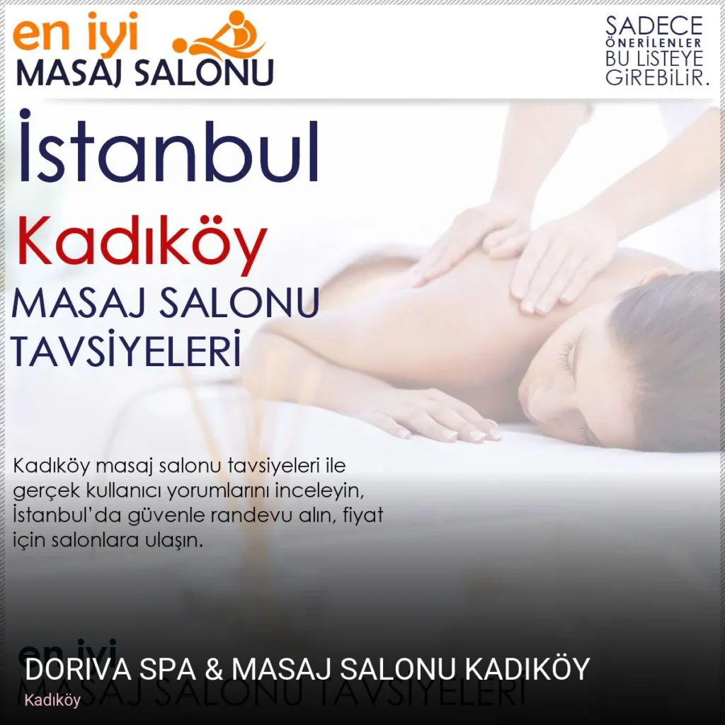 Kadıköy Doriva Spa & Masaj Salonu Kadıköy — Cilt Bakımı, Ağda, Lazer Epilasyon
