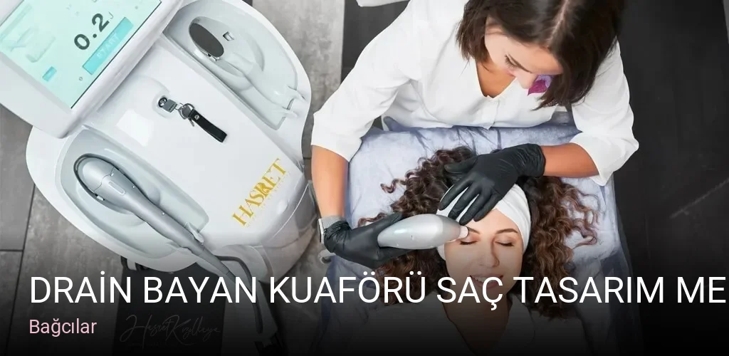 Bağcılar DRAİN BAYAN KUAFÖRÜ SAÇ TASARIM MERKEZİ — Saç Bakımı, Keratin