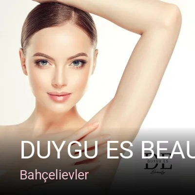 Bahçelievler Duygu Es Beauty — Manikür, Pedikür, Cilt Bakımı