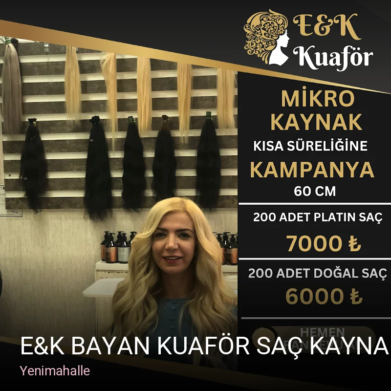 Yenimahalle E&K Bayan Kuaför Saç Kaynak Merkezi — Saç Bakımı, Keratin